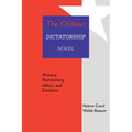 Chilean Dictatorship Novel: Memory, Postmemory, Affect, and Emotions