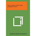 The Circle and the Sword (1911) - Paperback