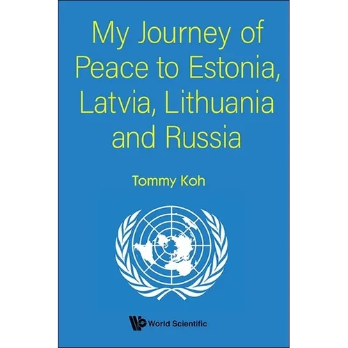 My Journey of Peace to Estonia, Latvia, Lithuania and Russia - Paperback