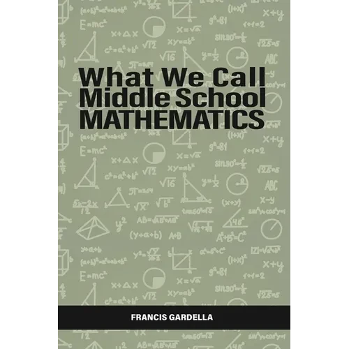 What We Call Middle School Mathematics - Paperback