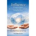 Influence WITHOUT FORCE: Short Stories on Trust, Culture, and Buy-In, Working with Anyone - Hardcover
