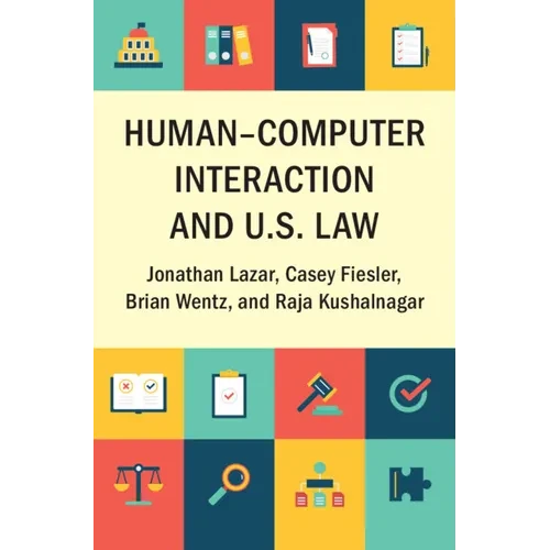 Human-Computer Interaction and U.S. Law - Hardcover