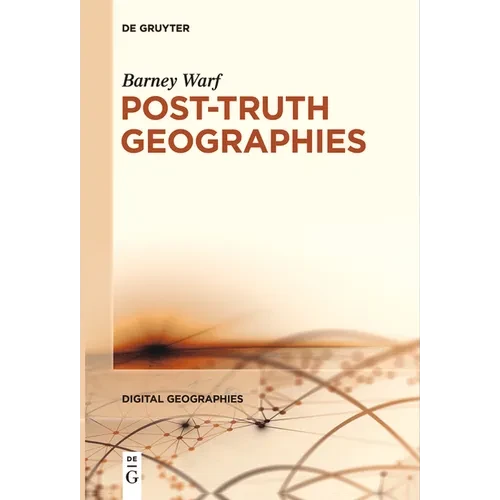 Post-Truth Geographies - Paperback