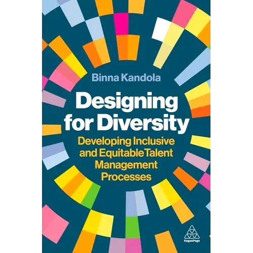 Designing for Diversity: Developing Inclusive and Equitable Talent Management Processes - Paperback