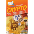 HowExpert Guide to Crypto: The Ultimate Handbook for Understanding Cryptocurrency, Mastering Blockchain, and Investing in Digital Assets - Hardcover