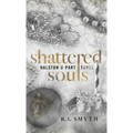 Shattered Souls - Hardcover