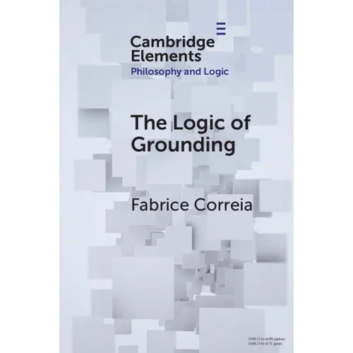The Logic of Grounding - Paperback