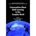 Conversations about Adult Learning in Our Complex World - Hardcover