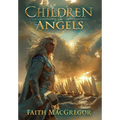Children of Angels - Hardcover