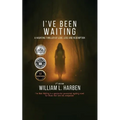 I've Been Waiting: A Haunting Thriller of love, loss and Redemption - Paperback