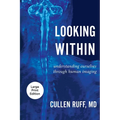 Looking Within: Understanding Ourselves through Human Imaging