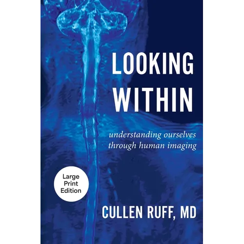 Looking Within: Understanding Ourselves through Human Imaging