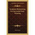 Scripture Memorizing For Successful Soul-Winning - Hardcover