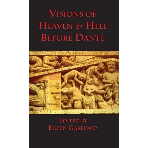 Visions of Heaven & Hell before Dante - Hardcover