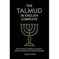 The Talmud in English Complete: With Key Concepts, Historical Context & Spiritual Insights for Modern Readers - Paperback