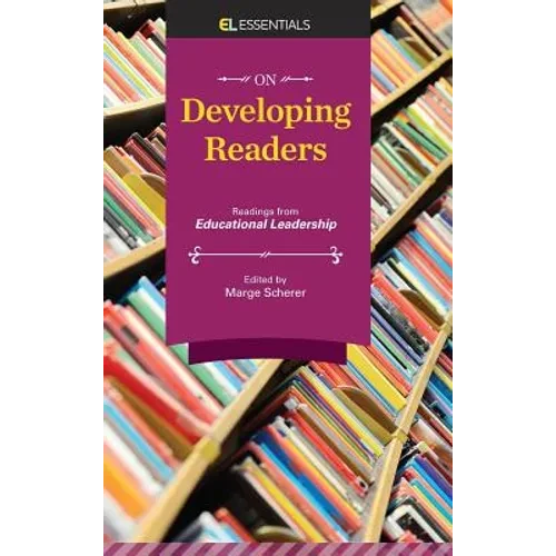 On Developing Readers: Readings from Educational Leadership (El Essentials) - Hardcover