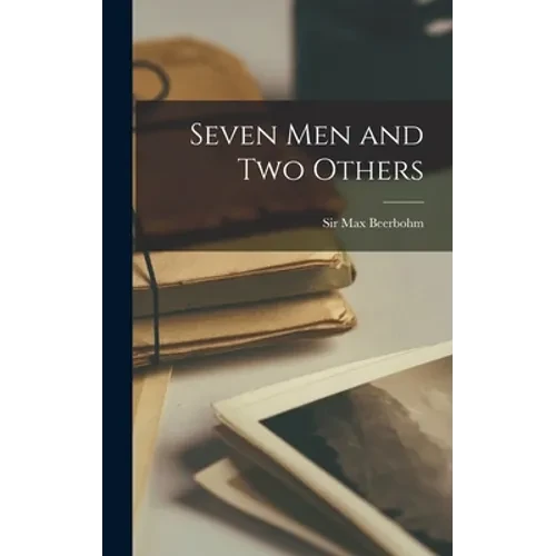 Seven Men and Two Others - Hardcover