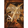 Beneath Black Sails - Hardcover