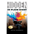 Hidden in Plain Sight - Hardcover