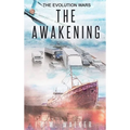 The Awakening: The Evolution Wars - Hardcover