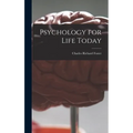 Psychology for Life Today - Hardcover