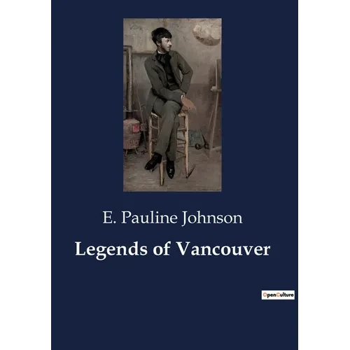 Legends of Vancouver - Paperback