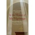 In the House of My Pilgrimage: Violence, Noetic Healing, and Personhood - Hardcover