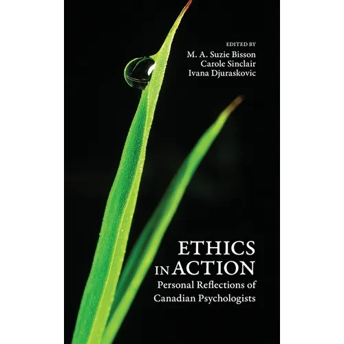 Ethics in Action: Personal Reflections of Canadian Psychologists - Hardcover