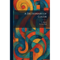 A Dictionary of Color - Paperback