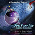 The First Fairy Tale: The Adventure Begins - Paperback