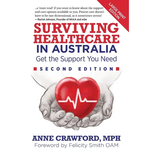 Survivre aux soins de santé en Australie : Obtenez le soutien dont vous avez besoin - Broché
