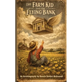 The Farm Kid and The Flying Bank - Paperback