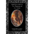 The Phantom of the Opera - Hardcover
