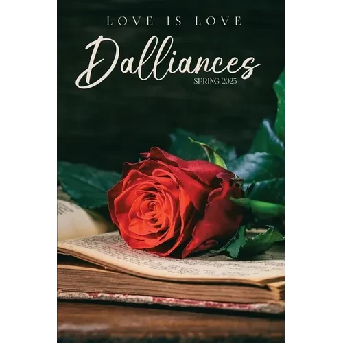 Dalliances: Spring 2025 - Paperback