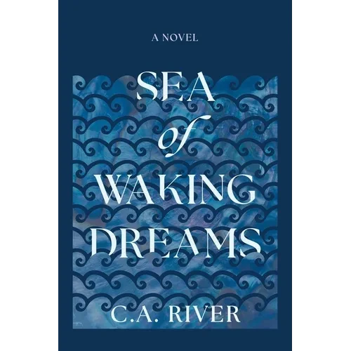 Sea of Waking Dreams