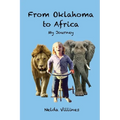 From Oklahoma to Africa: My Journey - Paperback