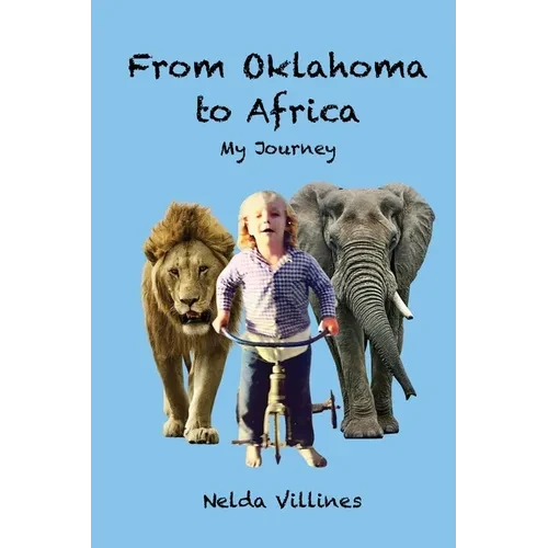 From Oklahoma to Africa: My Journey - Paperback