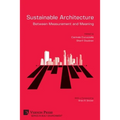 Sustainable Architecture - Between Measurement and Meaning - Paperback