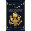 American Dream: The Constitution of the United States of America, The Declaration of Independence, & The Bill of Rights (Explained) - Paperback
