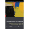 From Maastricht to Brexit: Democracy, Constitutionalism and Citizenship in the EU - Paperback