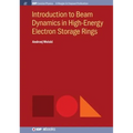 Introduction to Beam Dynamics in High-Energy Electron Storage Rings - Paperback