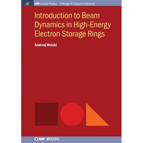 Introduction to Beam Dynamics in High-Energy Electron Storage Rings - Paperback