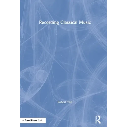 Recording Classical Music - Paperback