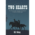 Two Hearts: The Tale of Cole Younger's Sweetheart: A Barton Family Saga - Paperback