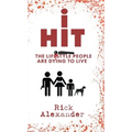 i Hit: The Lifestyle People Are Dying To Live - Hardcover