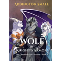 Wolf in Knight's Armor - Paperback