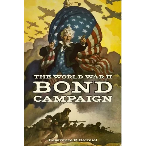 The World War II Bond Campaign - Hardcover