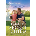 The Coach's Secret Child: An Uplifting Inspirational Romance - Mass Market Paperbound
