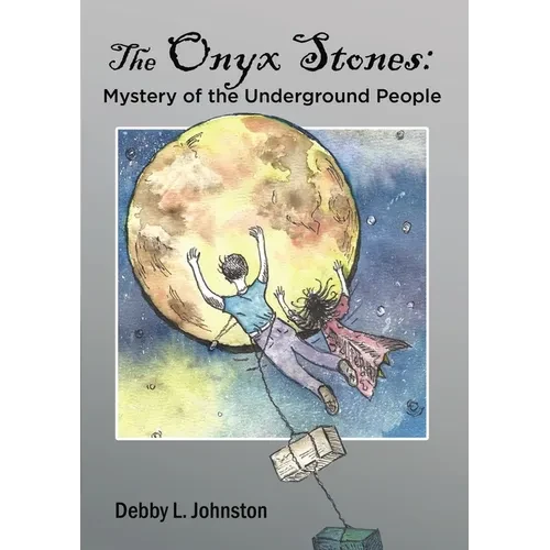 The Onyx Stones: Mystery of the Underground People - Paperback