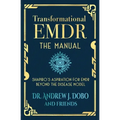 Transformational EMDR: The Manual: Shapiro's Aspiration for EMDR Beyond the Disease Model - Paperback